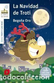 Libros: La Navidad de Troti - Oro Pradera, Bego&ntilde;a