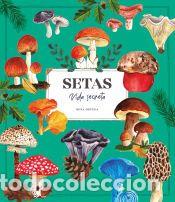 Libros: Setas. Vida secreta - Ortega, Rena