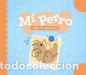books: Mi perro. Libro de recuerdos - Varios Autores