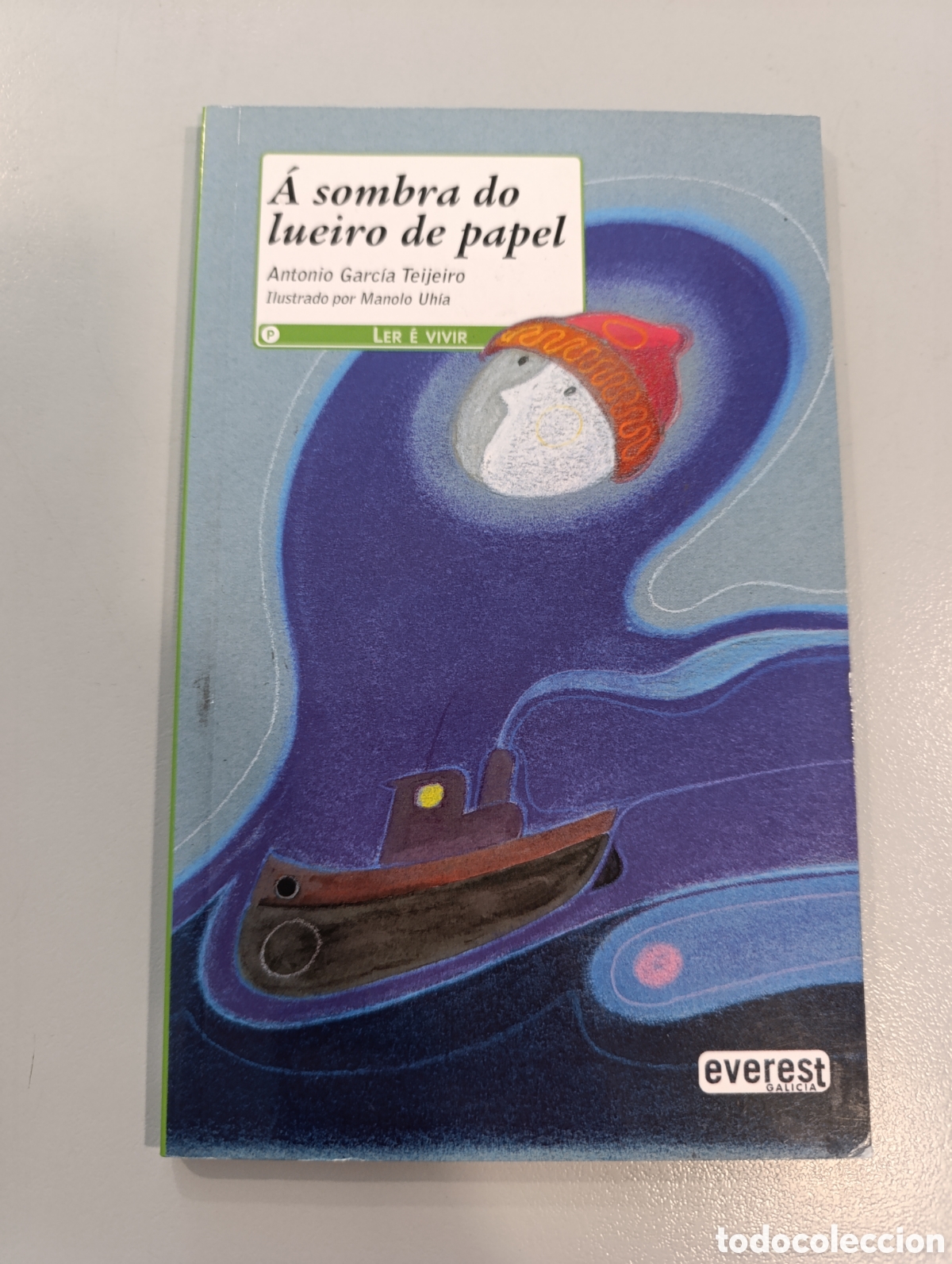 Libros: &Aacute; sombra do lueiro de papel Antonio Garc&iacute;a Teijeiro Manolo Uh&iacute;a