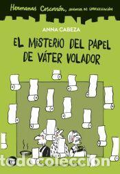 Libros: Hermanas Coscorr&oacute;n. Agencia de investigaci&oacute;n. El misterio del papel de v&aacute;ter volador - Cabeza, Anna