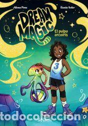 Libros: Dream Magic. El pulpo arco&iacute;ris - Pons Lorente, Helena