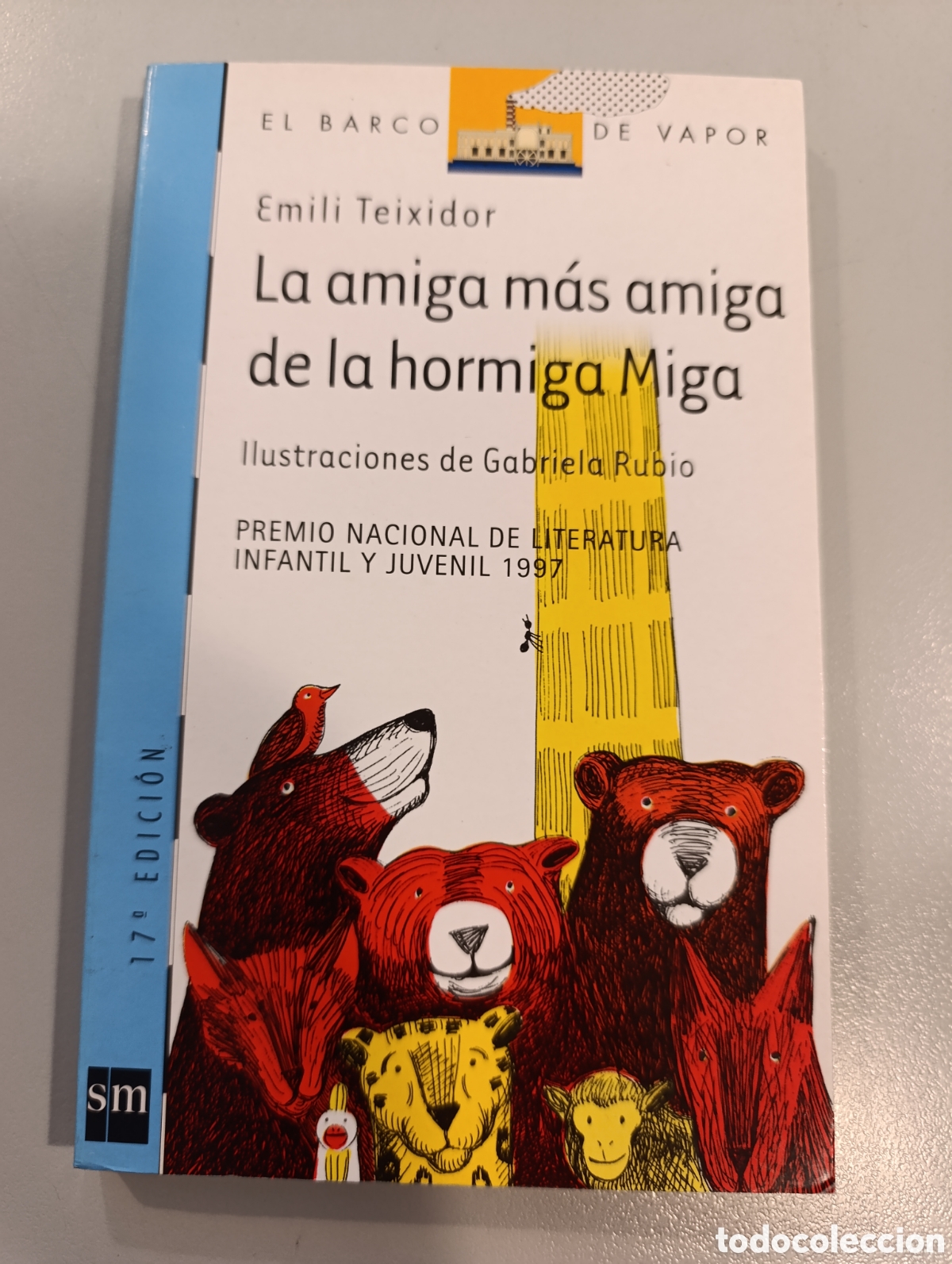 Libros: La amiga m&aacute;s amiga de la hormiga Miga Emili Teixidor Gabriela Rubio