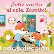 Libros: &iexcl;Feliz vuelta al cole, Zorrito! - Mullenheim, Sophie de