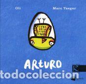 Libri: ARTURO - OLI/ MARC TAEGER