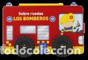 Libros: Sobre ruedas. Los bomberos - YOYO