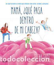 Libros: Mam&aacute;, &iquest;qu&eacute; pasa dentro de mi cabeza? - Sanz, Elena