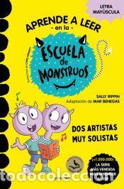 Libros: Aprender a leer en la Escuela de Monstruos 24 - Dos artistas muy solistas - Rippin, Sally