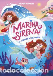 Libros: Marina Sirena 2 - El coraz&oacute;n de Isla Coral - San Luis, S&eacute;lpide