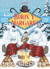 Libros: Boris y Margaret - Fraga, Antonio M. / Castro, Beatriz
