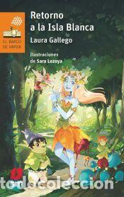 Libros: Retorno a la Isla Blanca - Gallego, Laura