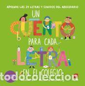 Libros: Un cuento para cada letra en el colegio - Gil Mart&iacute;nez, Carmen