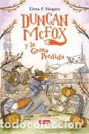 Libros: Duncan McFox y la gema perdida - F. V&aacute;zquez, Elena