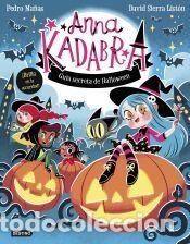 Libros: Anna Kadabra. Gu&iacute;a secreta de Halloween - Sierra List&oacute;n, David; Ma&ntilde;as, Pedro