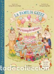 Libros: LA FAMILIA G&aacute;TEZ DE CUMPLEA&Ntilde;OS - Brownridge, Lucy