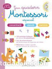 Libros: Gran quadern Montessori especial concentraci&oacute;, atenci&oacute; i memoria. A partir de 3 anys - Larousse