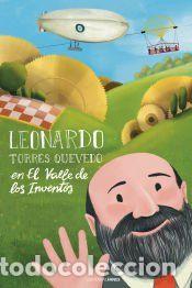 Libros: Leonardo Torres Quevedo en el Valle de los Inventos - Gonz&aacute;lez Redondo, Francisco A.; Cubas Ortega,