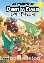 Libros: Las aventuras de Dani y Evan 16. Fuga de dinosaurios - Las aventuras de Dani y Evan