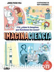 Libros: Imaginaciencia - Hern&aacute;ndez, Mapy; Pereyra, Jordi