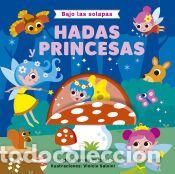 Libros: Bajo las solapas - Hadas y princesas - Vezzani, Serena