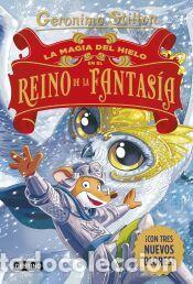 Libros: La magia del hielo en el Reino de la Fantas&iacute;a - Stilton, Geronimo