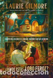Libros: &iquest;D&oacute;nde est&aacute;s, lobo feroz? - Gilmore, Laurie