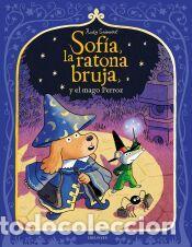 books: Sof&iacute;a, la ratona bruja, y el mago Perroz - Spiessert, Rudy