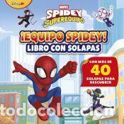 Livros: Spidey y su superequipo. &iexcl;Equipo Spidey! Libro con solapas - Marvel