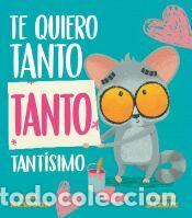 Libros: Te quiero tanto tanto tant&iacute;simo - Newson, Karl