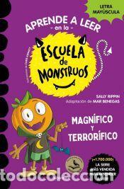 Libros: Aprender a leer en la Escuela de Monstruos 25 - Magn&iacute;fico y terror&iacute;fico - Rippin, Sally