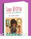 Libros: 150 libros de &rdquo;Sara Ketter y la flor de los deseos&rdquo; con dedicatorias diferentes y firma del autor