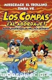 Libros: Los Compas &iexcl;Al abordaje! - Mikecrack, El Trollino y Timba Vk