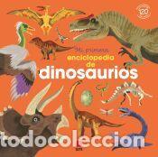 Libros: Mi primera enciclopedia de dinosaurios - Kecir-Lepetit, Emmanuelle