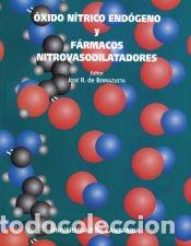 Libros: Oxido n&iacute;trico end&oacute;geno y f&aacute;rmacos nitro vasodilatadores - Berrazuela, Jos&eacute; Ram&oacute;n de