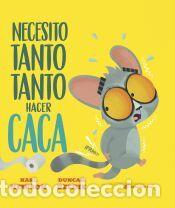 Libros: Necesito tanto tanto hacer caca - Newson, Karl