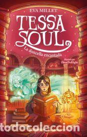 Libros: Tessa Soul 2 - La doncella encantada - Millet, Eva