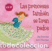 Libros: Las princesas tambi&eacute;n se tiran pedos (Pop up) - Ilan Brenman