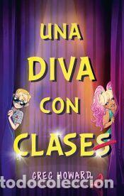 Libros: Una diva con clases - Howard, Greg - Foto 1