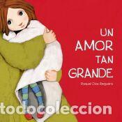 Libros: Un amor tan grande - Diaz Reguera, Raquel