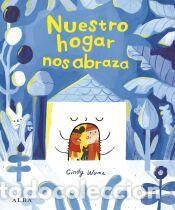 Libros: Nuestro hogar nos abraza - Wunde, Cindy