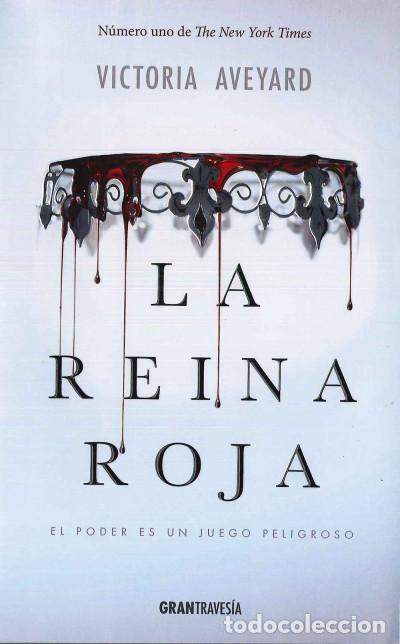 Libri: Serie La Reina Roja 1. La Reina Roja: el poder es un juego peligroso - Aveyard, Victoria