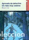Livres: Aprendiz de detective. Un robo muy costoso - Woolrich, Cornell; Santamaria Espa&ntilde;a, Josep ;Alonso