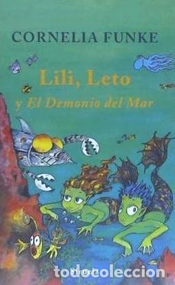 Livros: LILI LETO Y EL DEMONIO DEL MAR - FUNKE,C.
