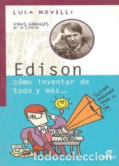 Libros: Edison c&oacute;mo inventar de todo y m&aacute;s... - Foto 1