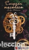 Libros: Coraz&oacute;n Mec&aacute;nico - Dolamore, Jaclyn - Foto 2