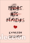 B&uuml;cher: Todas mis heridas - Glasgow, Kathleen Ann