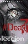 Libros: Dead 7 - Anabel Botella Soler - Foto 1