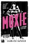 Libros: Moxie - Mathieu, Jennifer - Foto 1