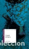Livros: Ciudad de Barro - Ellis, Deborah; Bevia Villalba, Herminia