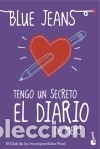 Livres: TENGO UN SECRETO. EL DIARIO DE MERI: EL CLUB DE LOS INCOMPRENDIDOS 4 - Blue Jeans